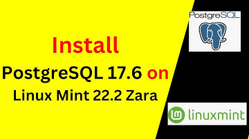 🔥 How to Install PostgreSQL 17 on Linux Mint 22.2 (Zara) | Step-by-Step Guide 🚀