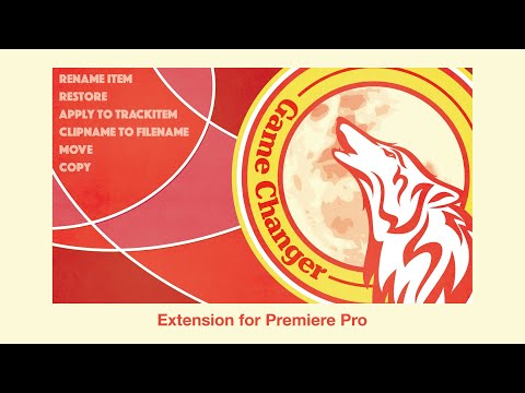 “Game Changer” Extension for Premiere Pro that renames clips to filenames.