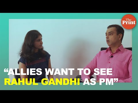 ‘Allies want to see Rahul Gandhi as PM’: Milind Deora speaks to ThePrint