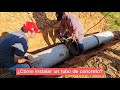 Instalación de un tubo de concreto de 16 pulgadas