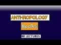 Anthropology Books And Preparation 
