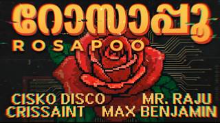 ROSAPOO - CISKO DISCO - MR.RAJU - MAX - CRISSAINT - ( Lyric Visualiser) MOSHAPARRA RECORDS