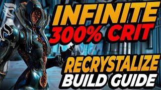 CITRINE RECRYSTALIZE INFINITE 300% CRITICAL CHANCE! WARFRAME BUILD GUIDE!