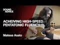 Mateus Asato Teaches High Speed Pentatonic Fluency Sound Advice