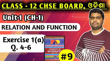 Exercise 1(a) Q.4-6 || Relations and functions class 12 || elements of mathematics chse class 12 ||