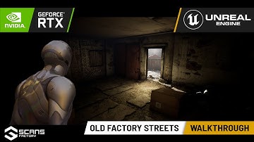 [UE4][SCANS] Old Factory Street - Walk-through
