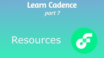 Learn Cadence (Part 7) - Resources