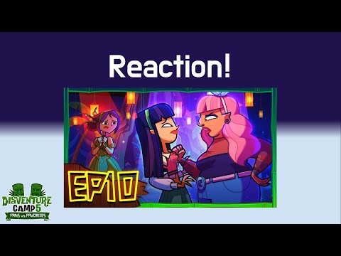 Disventure Camp 5: Fans Vs. Favorites Episode 10 Reaction