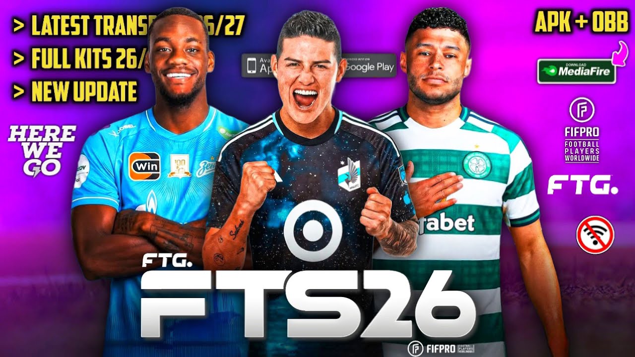 FTS 26 Mobile™ Android: офлайн-режим, новое обновление и последние трансферы сезона 2026/27