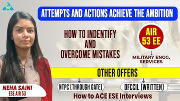 UPSC | ESE-2021 | AIR 53 (EE) | Tips for Competitive Exam Preparation | Mistake to avoid.