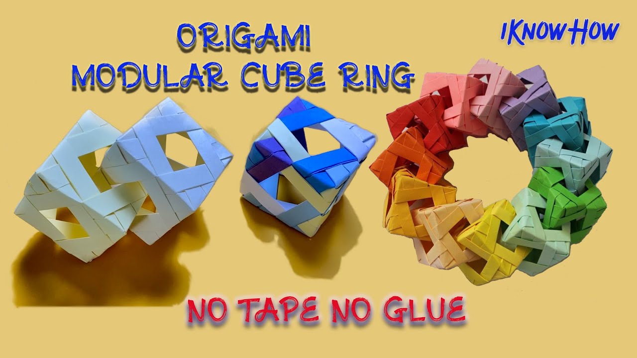 Origami Modular Cube Ring Easy step by step Tutorial | No Tape | No Glue | Awesome Paper Toy 4 Kids