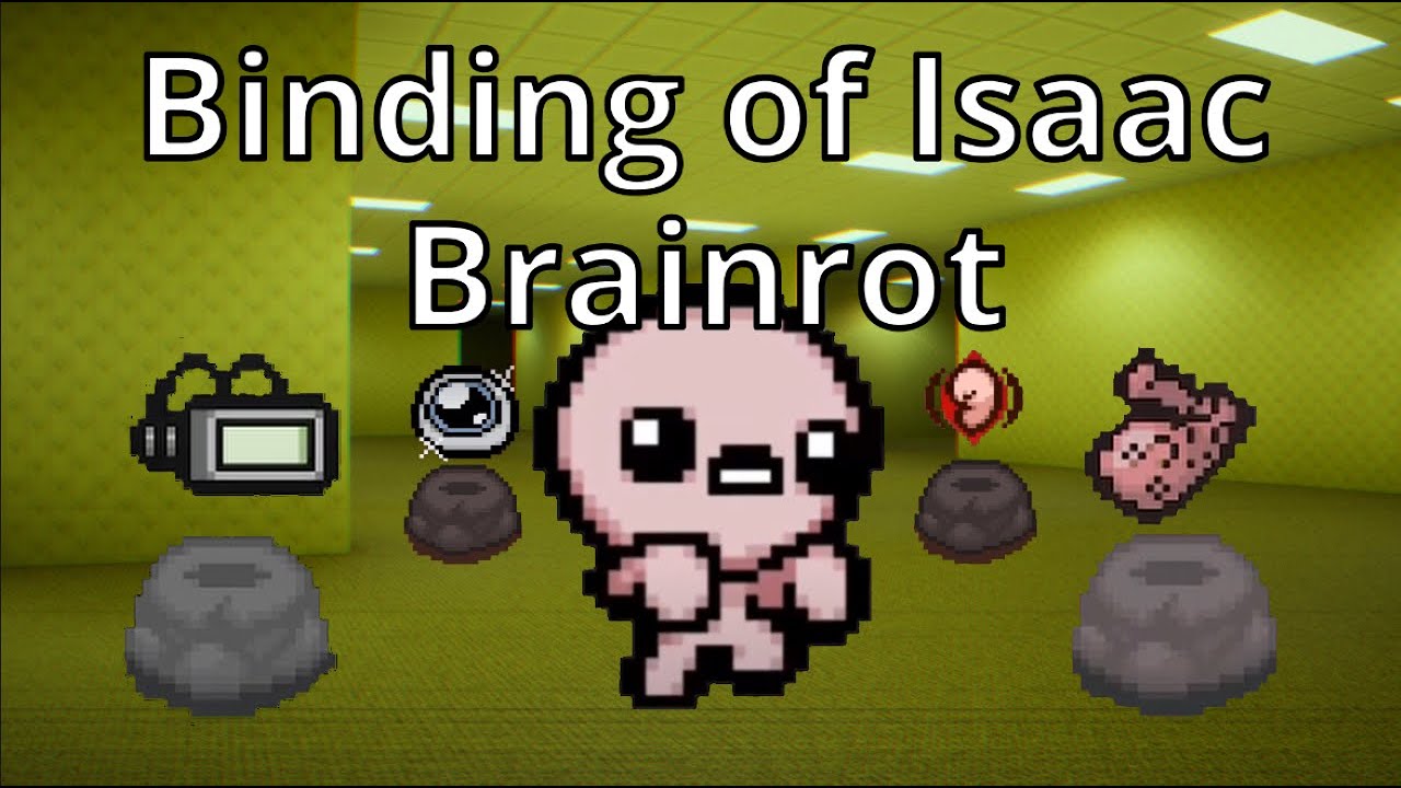 Issace Binding of Isaac Brainrot - YouTube