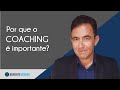 Por que o Coaching é importante?