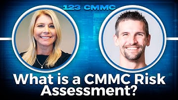What is a CMMC Risk Assessment? - 1 2 3 CMMC