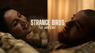 Fezco &amp; Lexi | Strange Birds (+s2)