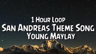 Young Maylay Welcome to San Andreas {1 Hour Loop} (GTA San Andreas main theme)