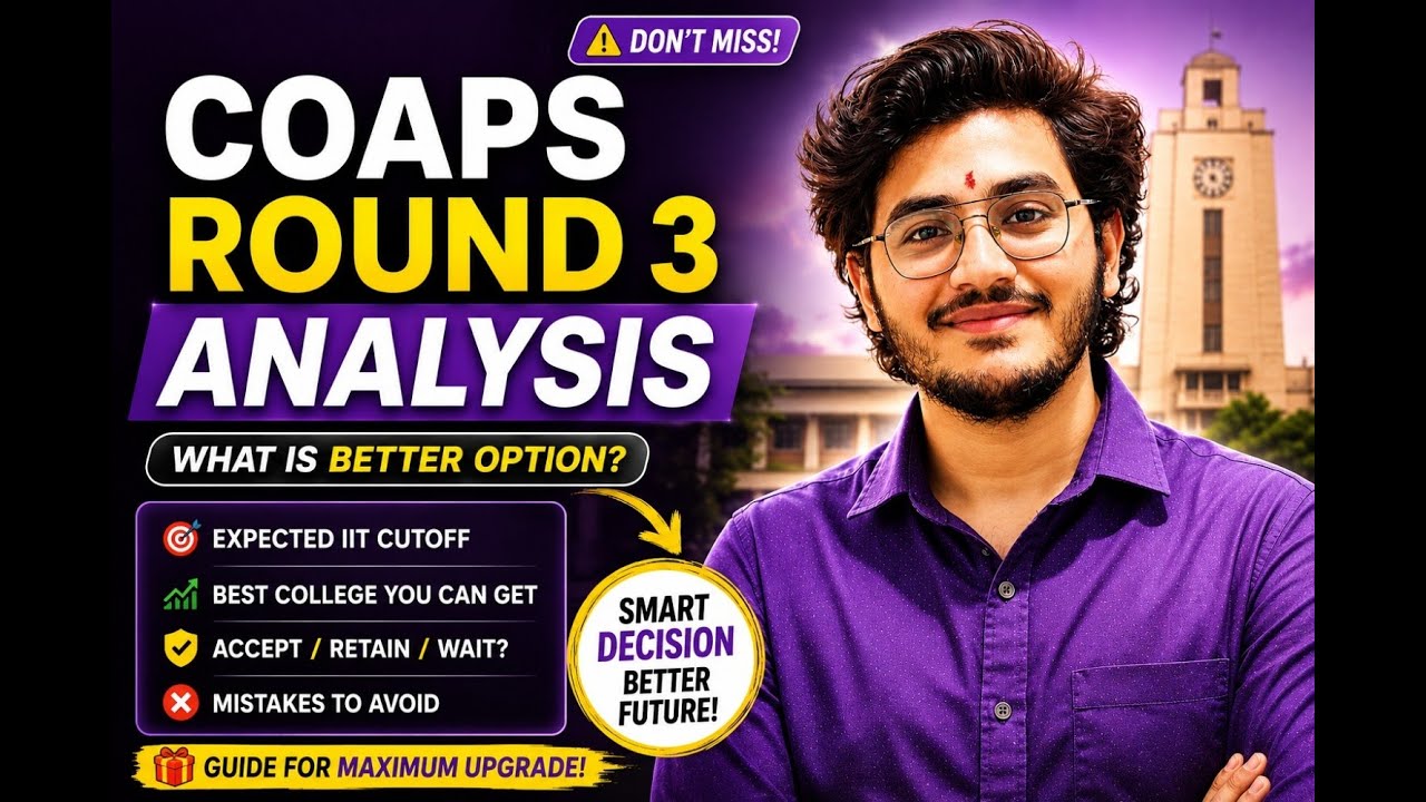 Coaps COAPS Round 3 Analysis 🔥 Expected IIT Cutoff + Best Option Strategy ...