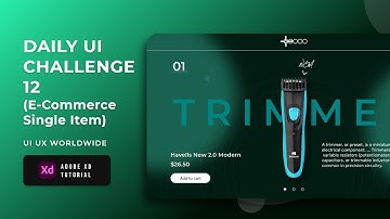 Daily UI Challenge Day 12 | E-commerce | UI Design Tutorial | Adobe XD Tutorial | UI UX WORLDWIDE