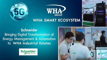 Schneider Brings Digital Transformation of Energy Management & Automation to WHA Industrial Estates