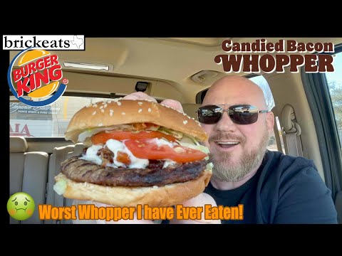 Burger King *NEW* Candied Bacon Whopper REVIEW- Worst Whopper I