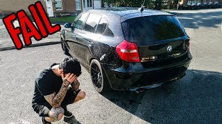 CHEAP MODIFICATION GONE WRONG | BMW 1 SERIES E87