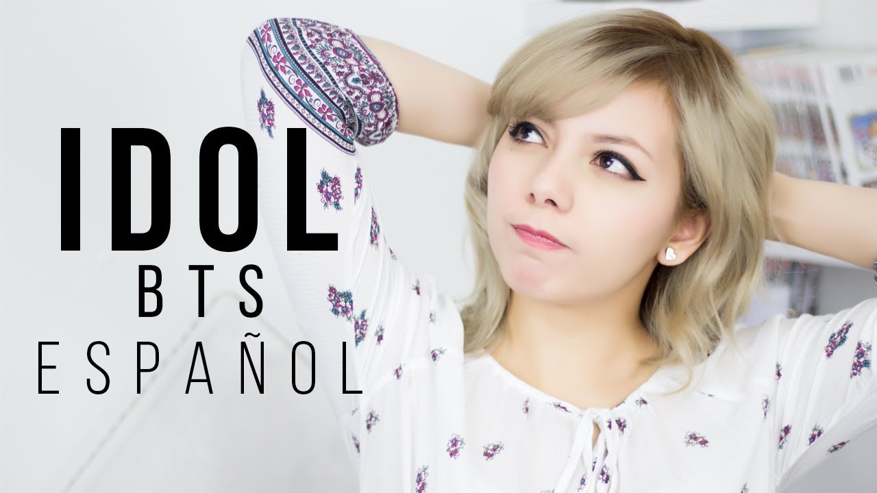 IDOL ♥ Cover Español BTS ♥