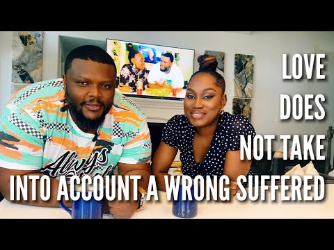 LOVE DOES NOT TAKE INTO ACCOUNT A WRONG SUFFERED