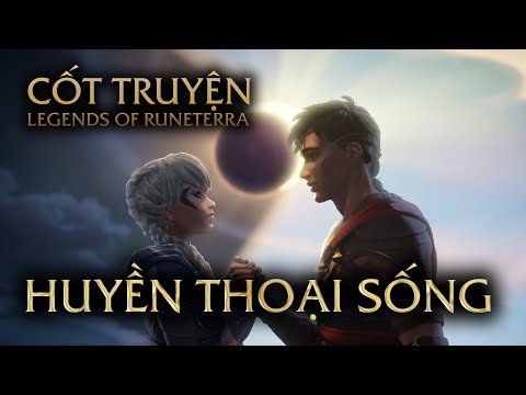 Câu chuyện về Những Huyền Thoại Sống | Cốt truyện Huyền Thoại Runeterra - Tập 2