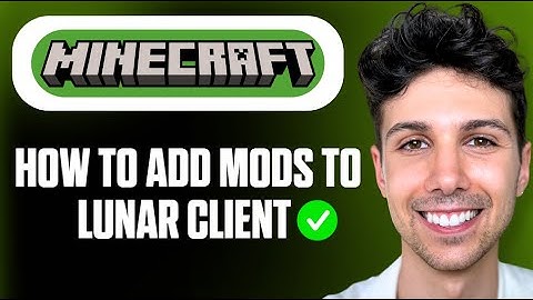 How to Add Mods to Lunar Client - Full Guide