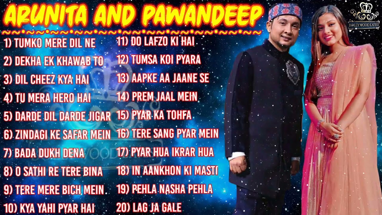 ARUNITA PAWANDEEP songs  PAWANDEEP all song  MANZOOR DIL  ARUNITAKANJILAL hit songs jukebox