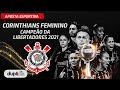 Corinthians é Tricampeão da Libertadores Feminina 2021 - Duplicast #37