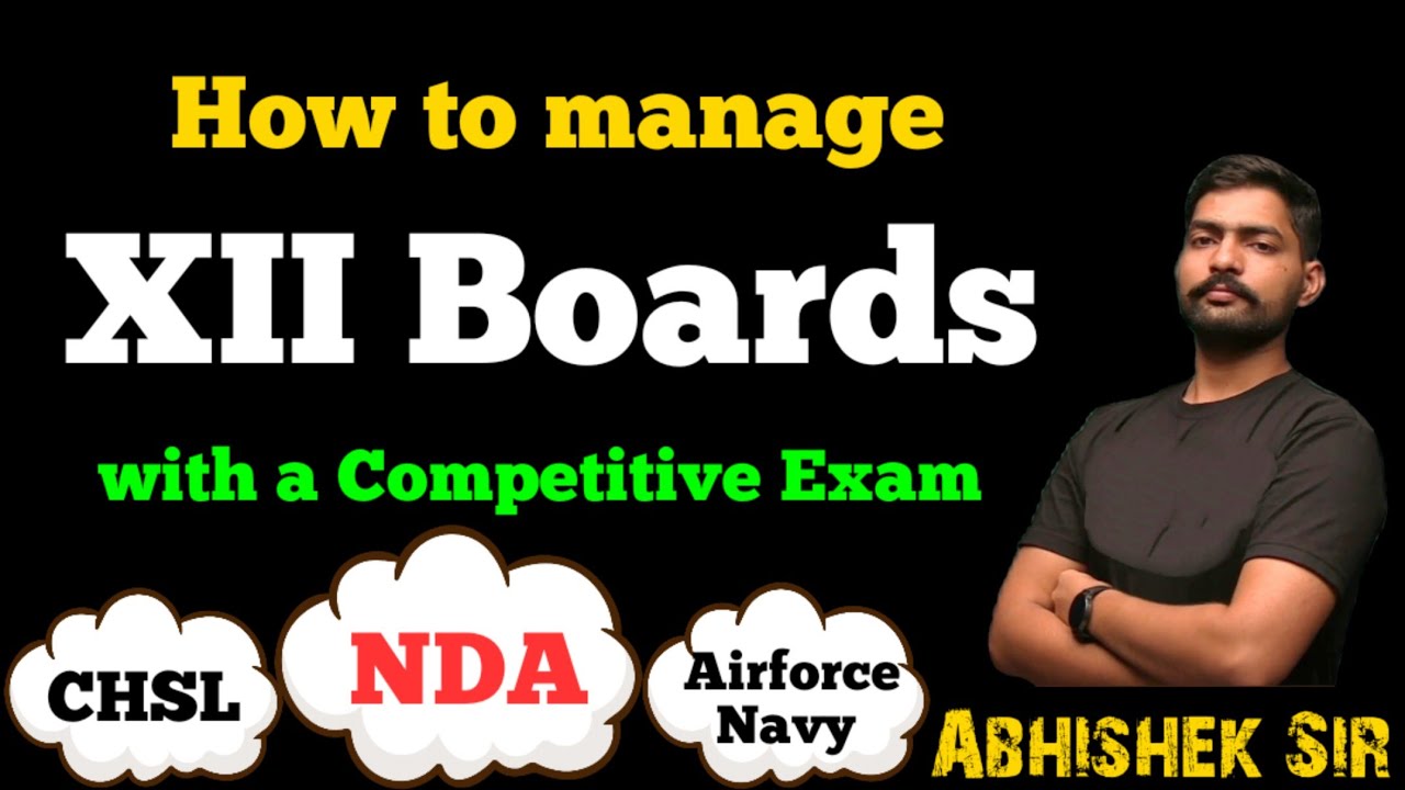 How to manage 12th Boards with a Competitive Exam ||How to manage 12 ...