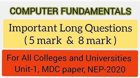 Important Long Questions | Computer Fundamentals #MDC #NEP2020 | Computer Basics | Computer Software