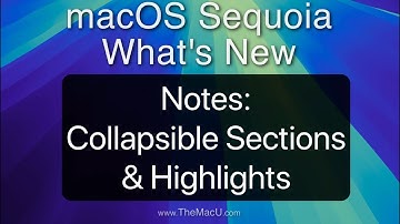 How to add Collapsible Sections and Highlights in the Mac Notes App!
