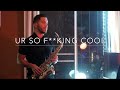 UR SO F**KING COOL - TONES AND I (Samuel Solis - Saxophone cover) instrumental