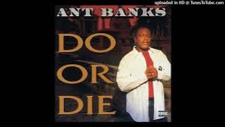 06. Ant Banks - Money Don't Make A Man (ft. MC Breed)