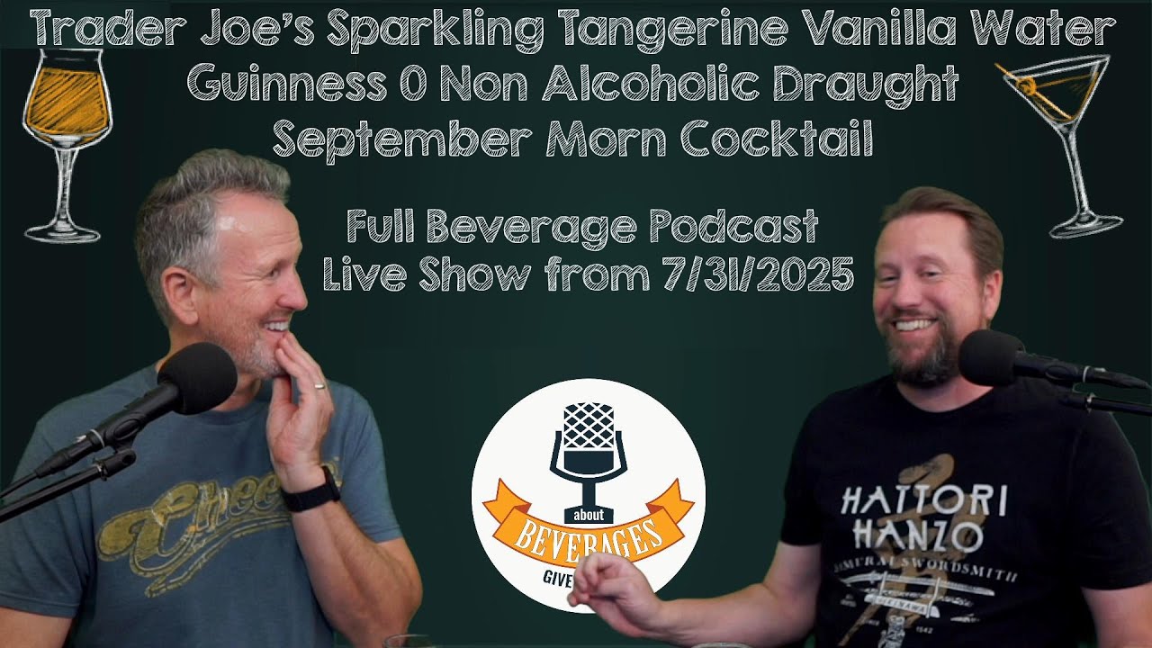 Trader Joe's Tangerine Vanilla Water, Guinness 0 Non Alcoholic Draught & September Morn Cocktail!