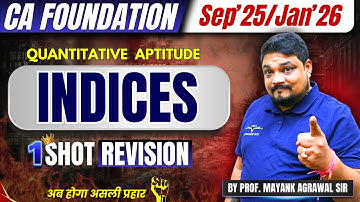 Indices | Quantitative Aptitude | Revision | CA Foundation Sep
