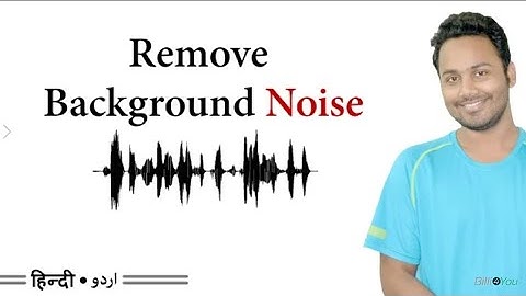 how to Remove background noise - Improve Audio in Android urdu Hindi Tech Tutori