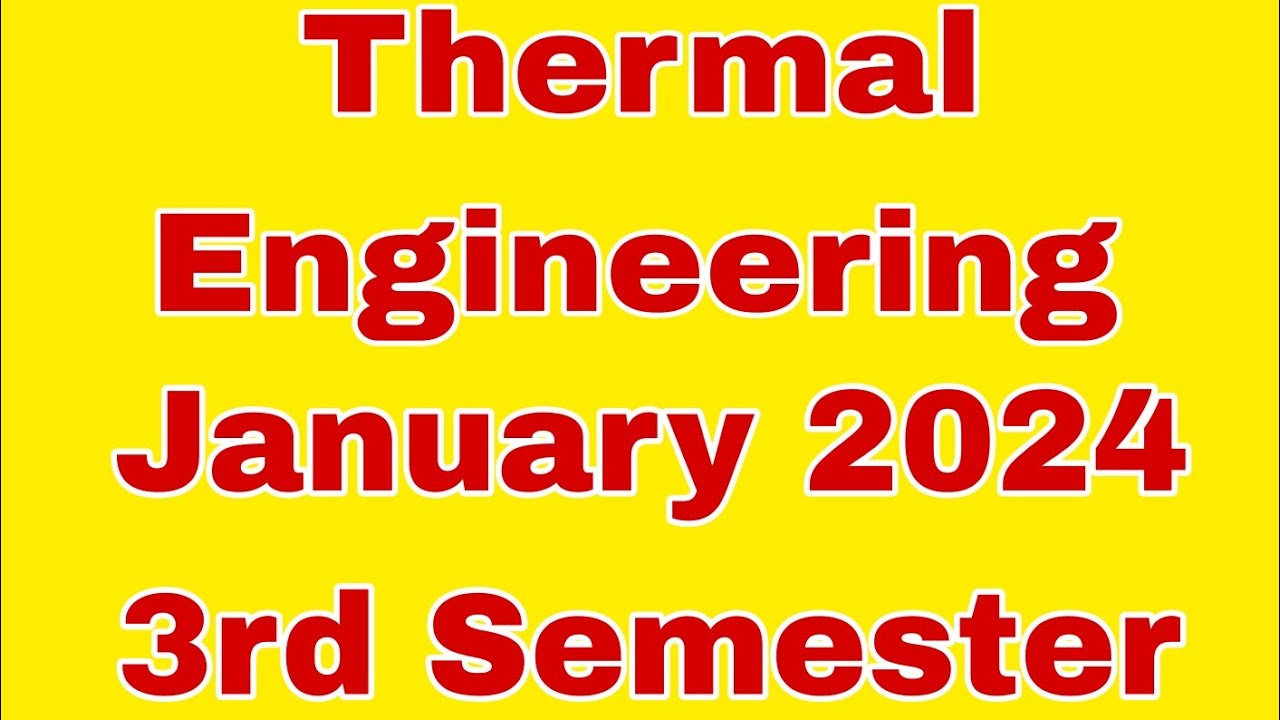 Mechanical Engineering 3rd sem Thermal Engineering Question Paper