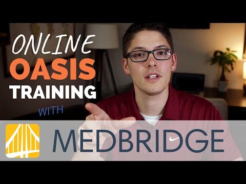 Online OASIS Training With MedBridge Education