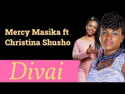 Mercy Masika Ft Christina Shusho Divai