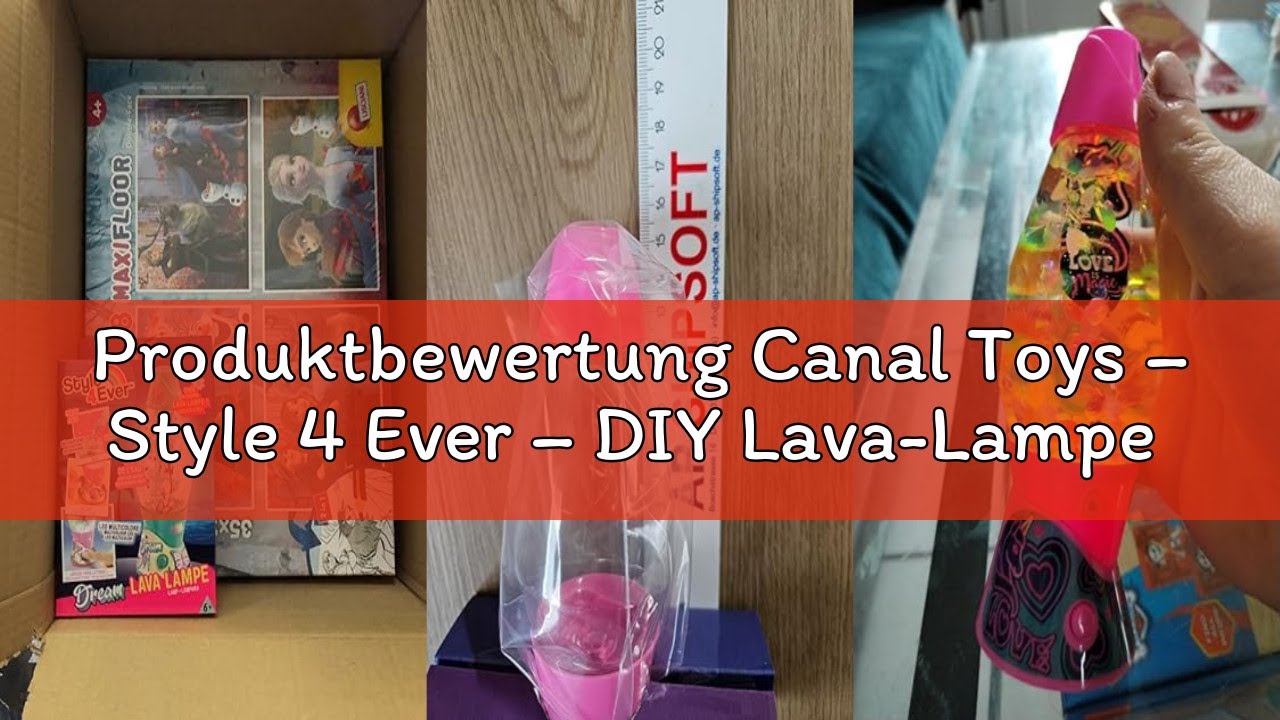 Produktbewertung Canal Toys – Style 4 Ever – DIY Lava-Lampe zum Selbermachen – Dekoriere mit Sticker