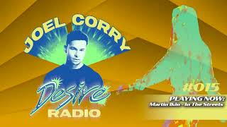 JOEL CORRY - DESIRE RADIO #015