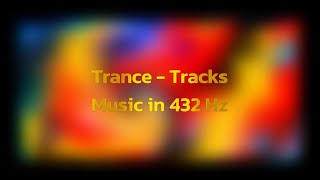 Trance - Tracks Vol. 00 - 432 Hz - HD Audio