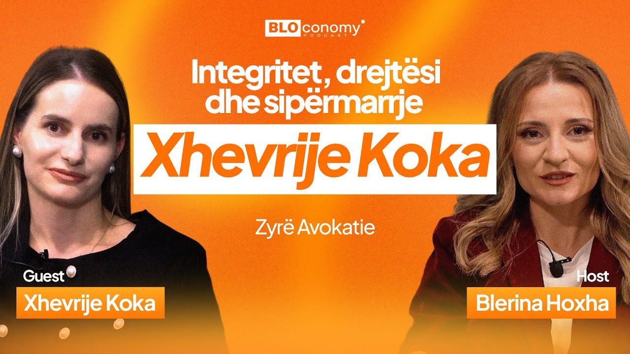 Bloconomy Podcast, Xhevrije Koka - Zyrë Avokatie, Episodi 2-Edicioni IV