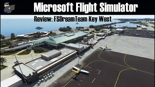 Msfs 2020 Review Fsdreamteam Key West Airport For Microsoft Flight Simulator 2020