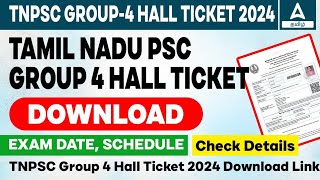 TNPSC Group 4 Hall Ticket Download 2024 | TNPSC Group 4 Instructions & Things to Carry in Exam Hall