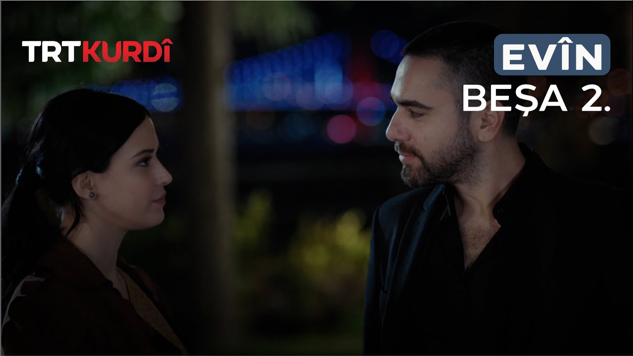 Evîn - Beşa 2.