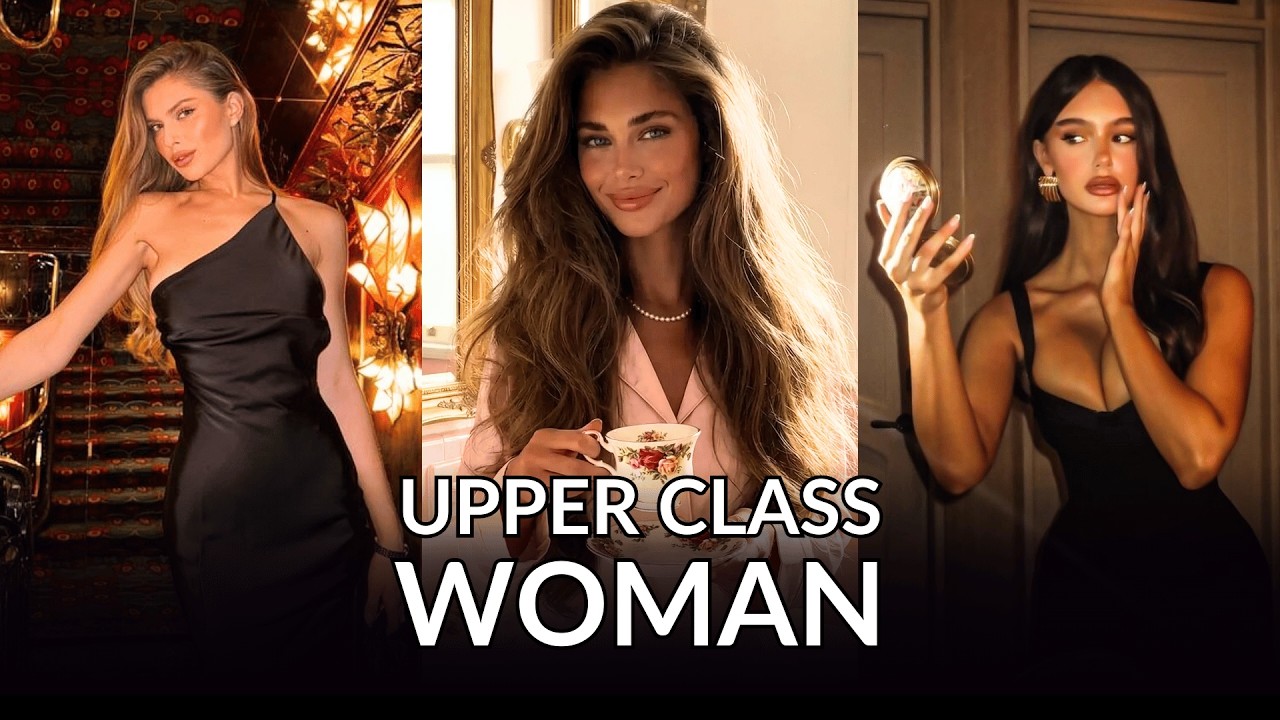 10 Habits of Upper Class Women That Elevate Your Lifestyle